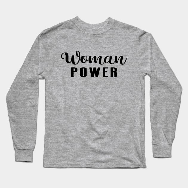 Woman Power Long Sleeve T-Shirt by ShopBuzz